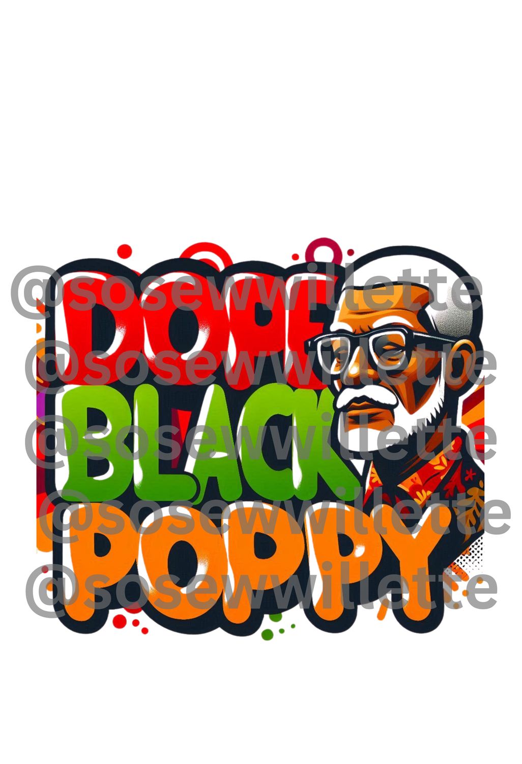 Dope Black Dad/Poppy – Digital Design